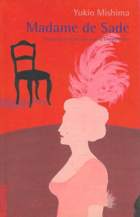 Yukio Mishima, Donald Keene — Madame de Sade