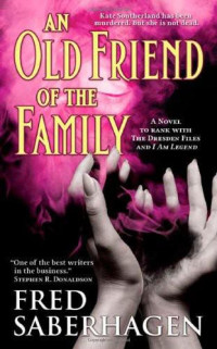 Saberhagen Fred — An Old Friend of the Family