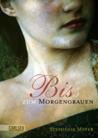 Meyer Stephanie — Bis(s) zum Morgengrauen