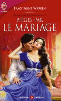 Warren, Tracy Ann — Piégés par le mariage