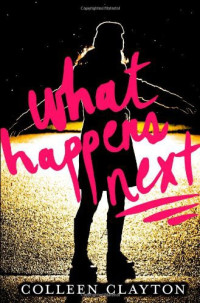 Clayton Colleen — What Happens Next