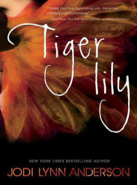 Anderson, Jodi Lynn — Tiger Lily