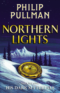 Pullman Philip — Northern Lights: His Dark Materials 1 [BRITISH EDITION]