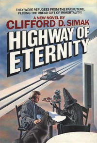 Simak, Clifford D — Highway of Eternity