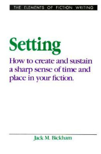 Bickham, Jack M — The Elements of Fiction Writing