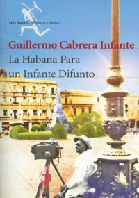 Infante, Guillermo Cabrera — La Habana para un infante difunto