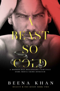 Beena Khan — A Beast So Cold