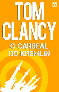Clancy Tom — O Cardeal do Kremlim