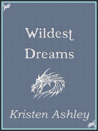 Kristen Ashley — Wildest Dreams