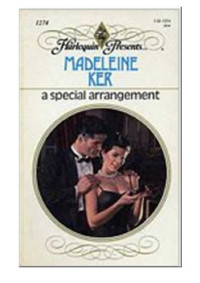Ker Madeleine — A Special Arrangement