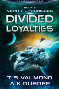 T.S. Valmond; A.K. DuBoff — Divided Loyalties