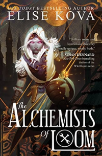 Elise Kova — The Alchemists of Loom