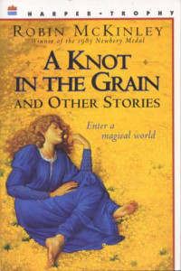 McKinley Robin — A Knot in the Grain