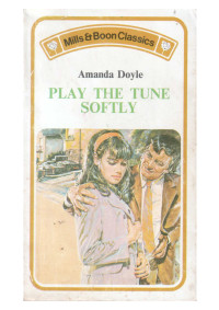 Doyle Amanda — Play the Tune Softly