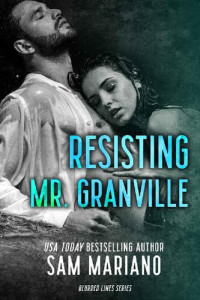 Sam Mariano — Resisting Mr. Granville: