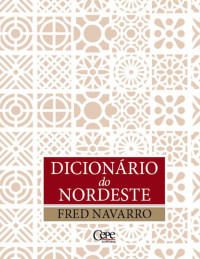 Fred Navarro — Dicionário do Nordeste