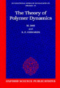M. Doi, S. F. Edwards — The Theory of Polymer Dynamics