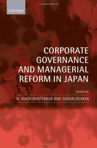 D. Hugh Whittaker, Simon Deakin — Corporate Governance and Managerial Reform in Japan