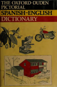 E. A. Lowe — The Oxford-Duden Pictorial Spanish-English Dictionary