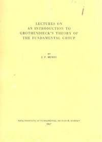 Murre J.P. — Lectures on an introduction to Grothendieck's theory of the fundamental group