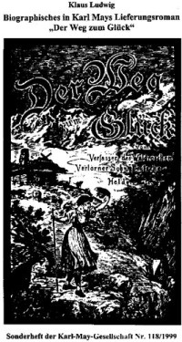 Klaus Ludwig — Biographisches in Karl Mays Lieferungsroman "Der Weg zum Glück"