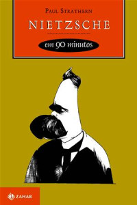 Paul Strathern — Nietzsche em 90 minutos
