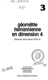 Arthur Besse — Géométrie riemannienne en dimension 4