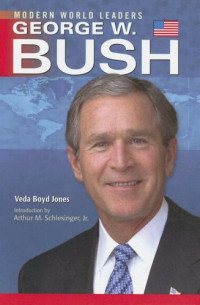 Veda Boyd Jones, Arthur Meier Schlesinger — George W. Bush