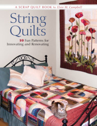 Elsie M. Campbell — String Quilts