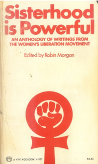 Robin Morgan — Sisterhood is Powerful