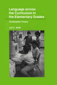 Christopher Thaiss — Language Across the Curriculum in the Elementary Grades