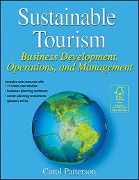 Carol Patterson — Sustainable Tourism with Web Resource: Business Development, Operations, and Management