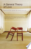 Thomas Lewis, Fari Amini, Richard Lannon — A General Theory of Love