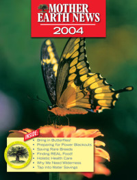 Mother Earth News — Mother Earth News 2004