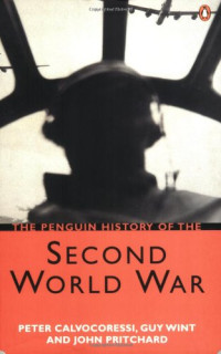 Peter Calvocoressi, Guy Wint, John Pritchard — The Penguin History of the Second World War