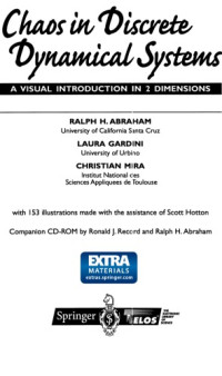Ralph Abraham, Laura Gardini, Christian Mira — Chaos in Discrete Dynamical Systems. A Visual Introduction in 2 Dimensions
