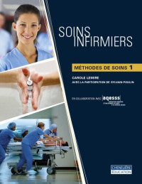 Carole Lemire — Soins infirmiers : Méthodes de soins 1
