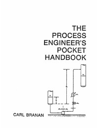 Carl Branan, John Mills — Process Engineer's Pocket Handbook