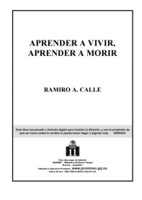 Ramiro Calle. — Aprender a vivir, aprender a morir