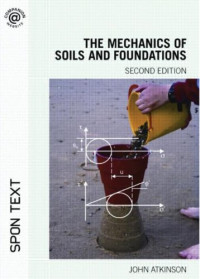 John Atkinson — The Mechanics of Soils and Foundations