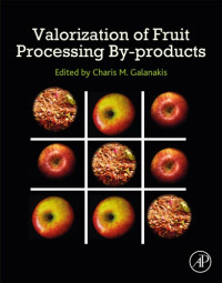 Galanakis, Charis M(Editor) — Valorization of fruit processing by-products