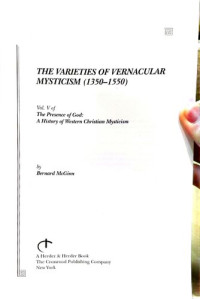 Bernard McGinn — The Varieties of Vernacular Mysticism: 1350–1550