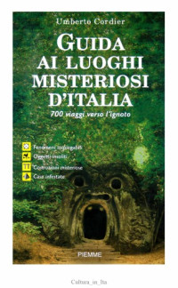 Umberto Cordier — Guida ai luoghi misteriosi d'Italia