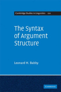 Leonard H. Babby — The Syntax of Argument Structure
