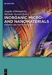 Aresta, Michele; Dibenedetto, Angela — Inorganic micro- and nanomaterials : synthesis and characterization