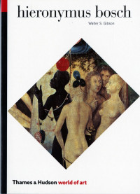 Walter S. Gibson — World of Art: Hieronymus Bosch