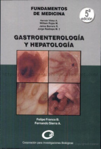 Felipe Franco B., Fernando Sierra A. — Fundamentos de Medicina: Gastroenterologia y Hepatologia
