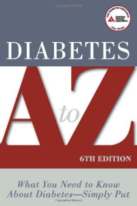 American Diabetes Association — Diabetes A to Z: What You Need to Know about Diabetes - Simply Put
