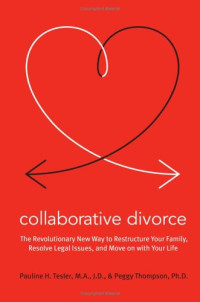 Pauline H. Tesler, Peggy Thompson — Collaborative Divorce