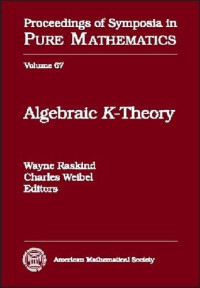 Wayne Raskind, Charles Weibel (ed.) — Algebraic K-Theory: Ams-Ims-Siam Joint Summer Research Conference on Algebraic K-Theory, July 13-24, 1997, University of Washington, Seattle
